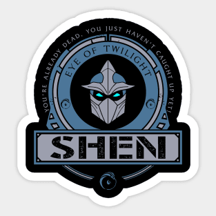 SHEN - LIMITED EDITION Sticker